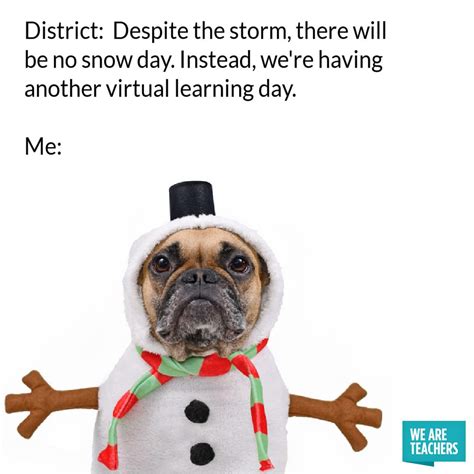 14 Snow Day Memes Proving Teachers' Relationship with Winter