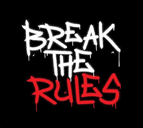 Break the rules inspirational quote. Urban street graffiti style with ...