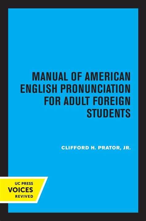 Manual of American English Pronunciation for Adult Foreign Students by ...