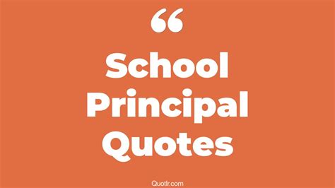 50+ Unexpected School Principal Quotes That Will Unlock Your True Potential