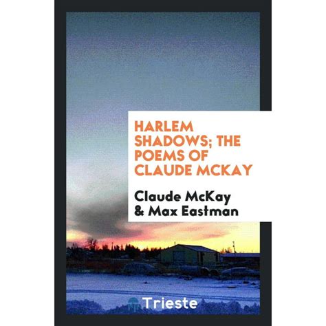 Harlem Shadows; The Poems of Claude McKay (Paperback) - Walmart.com - Walmart.com