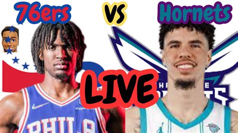 NBA LIVE – 76ERS vs HORNETS Live Today – PHI vs CHA Live – Philadelphia ...