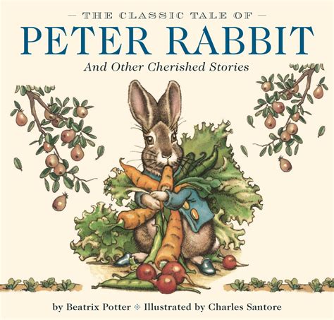 The Classic Tale of Peter Rabbit | Book by Beatrix Potter, Charles Santore | Official Publisher ...