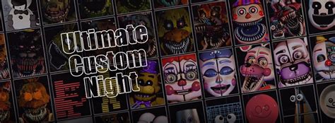 Ultimate Custom Night FULL GAME Ultimate Custom Night v.1.0.0 (FNAF ...