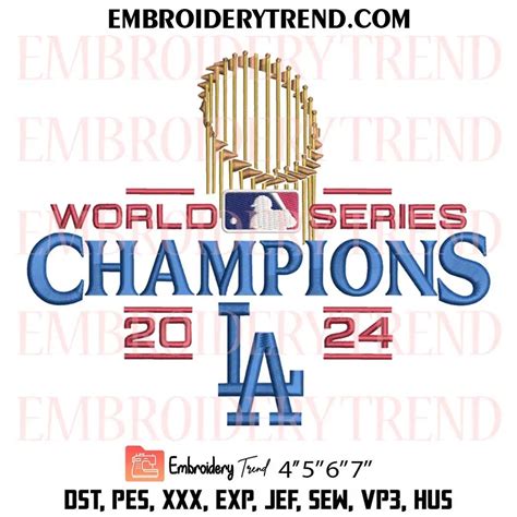 Dodgers World Series 2024 Champions Embroidery Design, 2024 Dodgers MLB ...