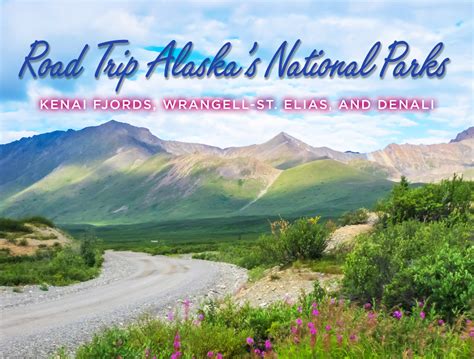 Road Trip Alaska's National Parks - ROAD TRIP USA