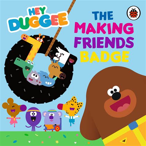 Hey Duggee: The Making Friends Badge - Hey Duggee Official Website