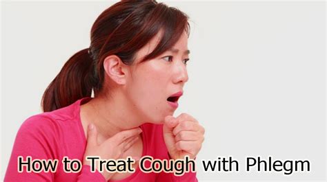 How to Treat Cough with Phlegm