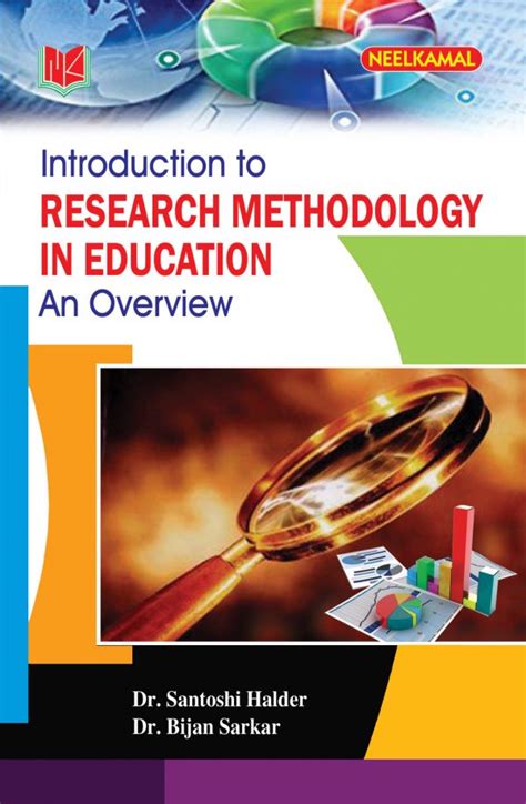 Introduction to Research Methodology in Education – An Overview – Neelkamal Publications Pvt. Ltd