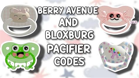 PACIFIER CODES FOR BERRY AVENUE, BLOXBURG AND ALL ROBLOX GAMES THAT ALLOW CODES 👶 - YouTube