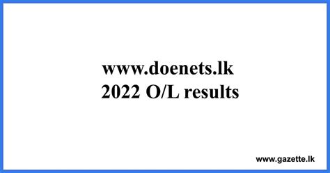 www.doenets.lk 2022 O/L results - Gazette.lk