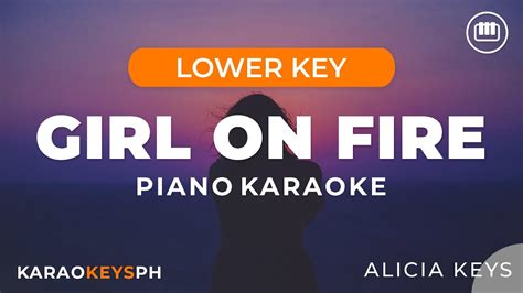 Girl On Fire - Alicia Keys (Lower Key - Piano Karaoke) - YouTube