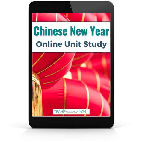 Chinese New Year Online Unit Study - Techie Homeschool Mom