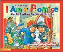 I Am a Promise: Gloria Gaither, Kristina Stephenson: 0025986700751: Amazon.com: Books