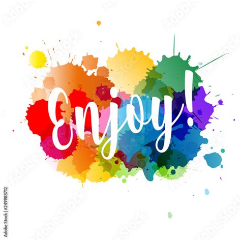 "Enjoy !" Stock image and royalty-free vector files on Fotolia.com ...