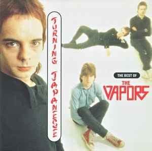 The Vapors - Turning Japanese - The Best Of The Vapors (1996, CD) | Discogs