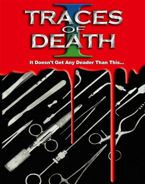 Traces of Death (Video 1993) - Plot - IMDb