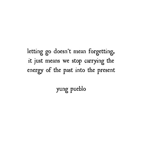 Yung Pueblo | Tension quotes, Letting go quotes, Daily affirmations