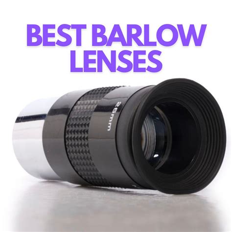 The Best Barlow Lens For Any Telescope (Buying Guide)