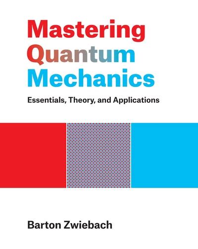 Mastering Quantum Mechanics by Barton Zwiebach - Penguin Books Australia