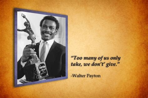 Walter Payton Quotes. QuotesGram