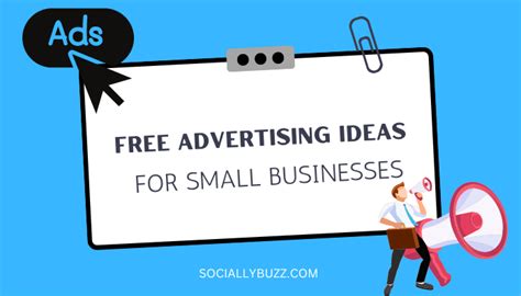 15 Underrated Free Advertising Tips/Ideas for Small Businesses - Sociallybuzz