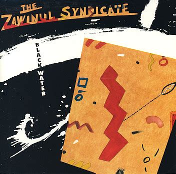 The Zawinul Syndicate – Black Water – CD (Album), 1989 [r1132585] | Discogs