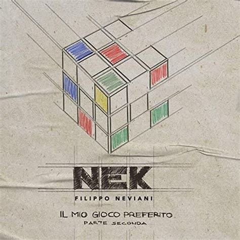 Nek - Il mio gioco preferito - Parte seconda Lyrics and Tracklist | Genius