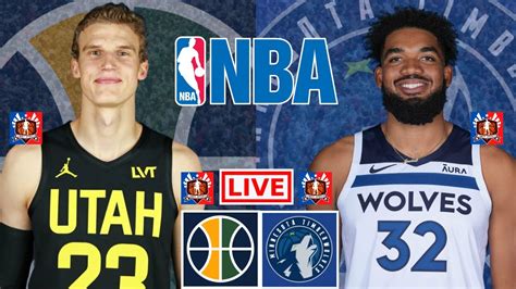 NBA LIVE – JAZZ vs TIMBERWOLVES Live Today – UTA vs MIN Live – Utah ...