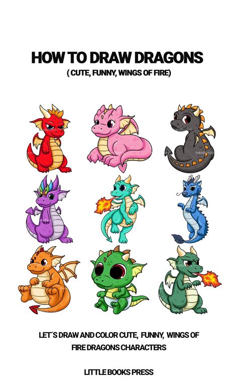 How to Draw Dragons ( Cute, funny, Wings of Fire): Let´s Draw and Color ...