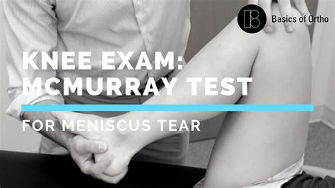 Knee Exam: McMurray Test for Meniscus Tear - YouTube