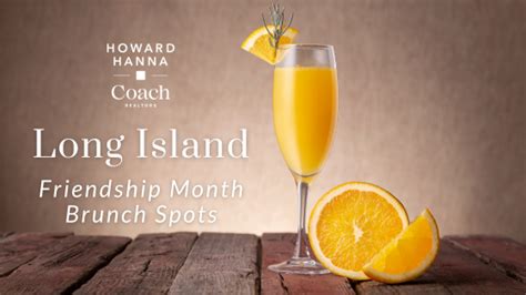 Celebrate Friendship Month - Long Island Brunch Spots | Coach Realtors