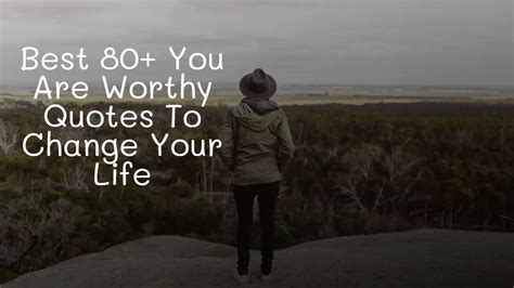 You Are Worthy Quotes