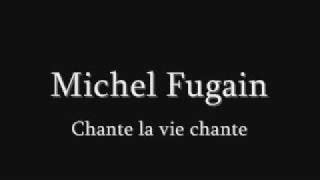 MICHEL FUGAIN Chante Chords la vie chante - ChordU