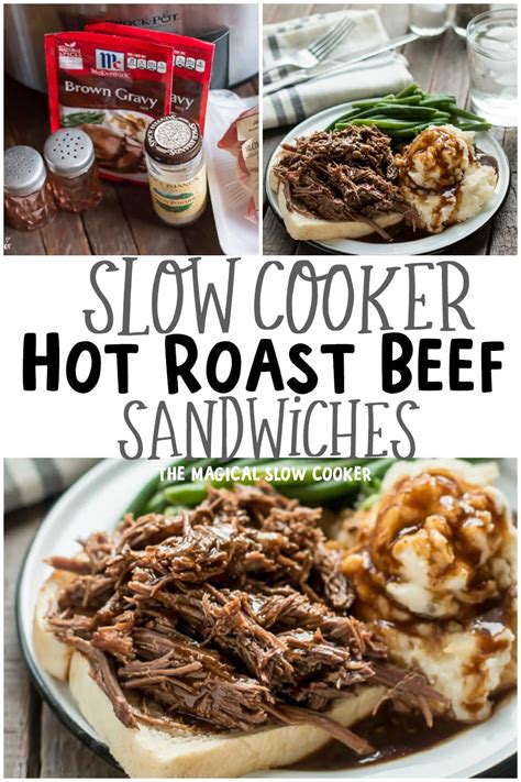 Slow Cooker Hot Roast Beef Sandwiches - The Magical Slow Cooker