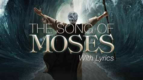 Song of Moses (Exodus 15) With Lyrics | Songs, Moses exodus, Exodus