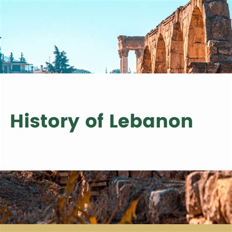 History of Lebanon - Historical Landmarks, Facts, and Information