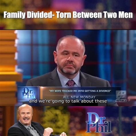 Dr. Phil - Family Divided- Torn Between Two Men | man | Dr. Phil - Family Divided- Torn Between ...