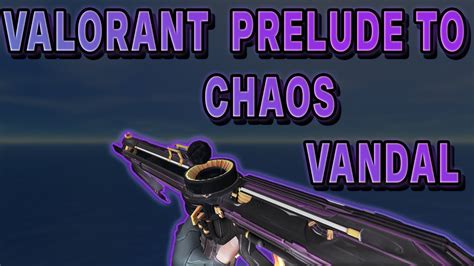 VALORANT "Prelude To Chaos Vandal" SKIN FOR CS 1.6 - YouTube