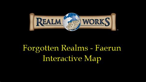 Realm Works Forgotten Realm Faerun Interactive Map - YouTube