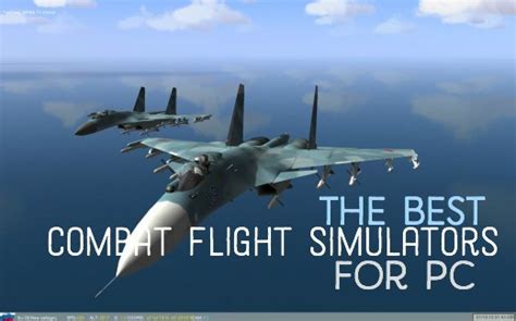 Best Combat Flight Simulators for Your Personal Computer | LevelSkip