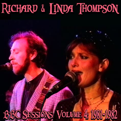 Albums That Should Exist: Richard & Linda Thompson - BBC Sessions ...