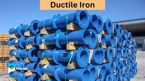 Ductile Iron - Composition, Properties, and Uses