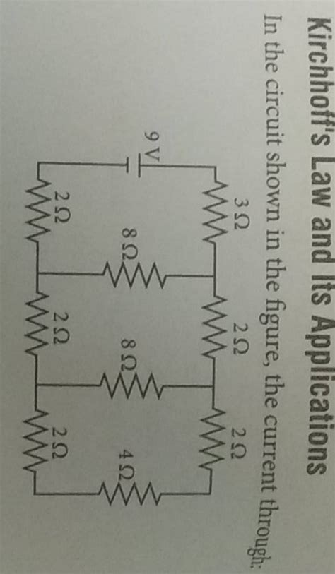 Kirchhoff's LaW and Its Applications In the circuit shown in the figure,