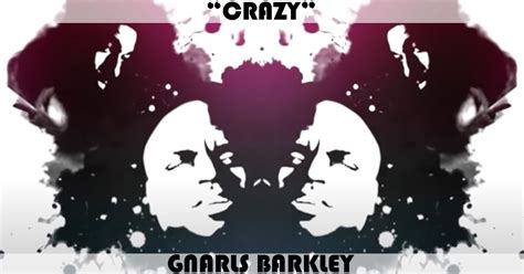 "Crazy" Song by Gnarls Barkley | Music Charts Archive