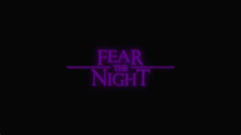 Fear the Night (2017)