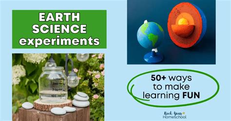 Earth Science Experiments: 50+ Ideas- Rock Your Homeschool