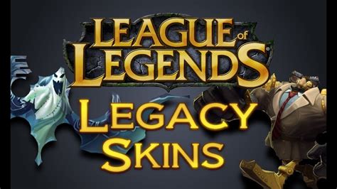 League of Legends - All Legacy Skins - YouTube