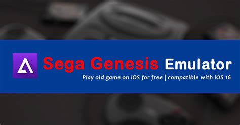 Sega Genesis Emulator iOS download for iPhones and iPads