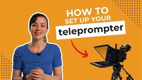 Teleprompter | How to Set Up a Teleprompter for Professional